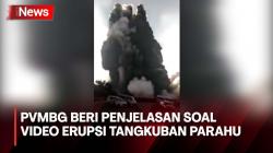Heboh Video Erupsi Gunung Tangkuban Parahu, Ini Penjelasan PVMBG