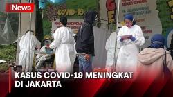 Kasus Covid-19 di Jakarta, Tembus Angka  271 Kasus, 2 Orang Meninggal