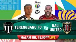 Bali United Incar Kemenangan di Laga Terakhir Grup G Vs Terengganu FC di AFC Cup 2023 Malam ini Live di iNews