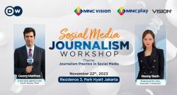 MNC dan Deutsche Welle Gelar Workshop Digital Journalism di Park Hyatt Jakarta