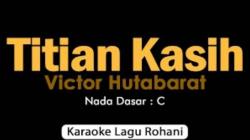 Lirik Lagu Titian Kasih - Victor Hutabarat, Lengkap dengan Chord Gitarnya