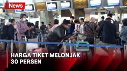 Penumpang Pesawat Mengaku Harga Tiket Melonjak 30 Persen Jelang Libur Nataru