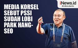 Infografis Media Korsel Sebut PSSI Sudah Lobi Park Hang-seo