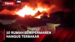 Gegara Korsleting Listrik, 10 Rumah Semipermanen Hangus Terbakar di Palmerah