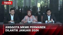 MK Umumkan Pembentukan MKMK Permanen, Anggotanya Dilantik Januari 2024