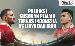 Infografis  Prediksi Susunan Pemain Timnas Indonesia Vs Libya dan Iran