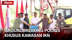 Groundbreaking Polres Khusus Kawasan IKN, Kapolri Pastikan Komitmen Kawal Kebijakan Presiden