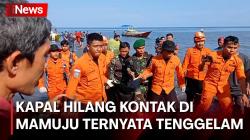 Kapal yang Hilang Kontak di Perairan Mamuju Ditemukan, 1 Tewas-6 Masih Dicari