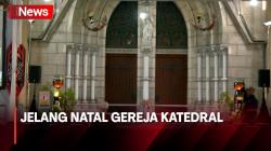 Laporan Persiapan Jelang Natal di Gereja Katedral, Siapkan 4 Ribu Kursi
