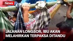 Akan Melahirkan, Ibu di Mandailing Natal Terpaksa Ditandu Usai Jalanan Longsor