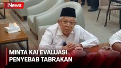 Wapres Ma'ruf Sebut Tabrakan Tabrakan KA Turangga dan Commuter Line Bandung Raya Fatal
