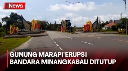Bandara Minangkabau Ditutup Imbas Sebaran Abu Vulkanik Gunung Marapi