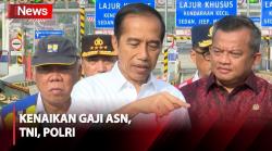 Kenaikan Gaji ASN, TNI, Polri Sudah Diteken Jokowi: Diputuskan atas Pertimbangan Kondisi Perekonomian Negara