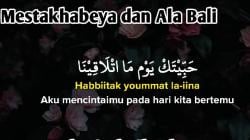 Lirik Lagu Habaitak Ala Bali yang Viral di TikTok, Lengkap dalam Teks Arab, Latin, dan Artinya