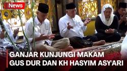 Capres Ganjar Pranowo Ziarah ke Makam Gus Dur dan KH Hasyim Asy'ari