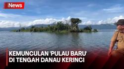Warga Digegerkan Kemunculan 'Pulau Baru' yang Tiba-Tiba Muncul di Tengah Danau Kerinci