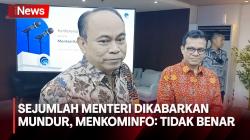 Menkominfo Tegaskan Semua Tetap Bekerja Ditengah Isu Mundurnya Sejumlah Menteri Kabinet