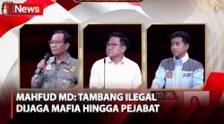 Tanggapi Gibran, Cawapres Mahfud MD Sebut Tambang Ilegal Dijaga Mafia hingga Pejabat