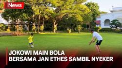 Habiskan Akhir Pekan, Jokowi Main Bola Bareng Jan Ethes Sambil Nyeker 