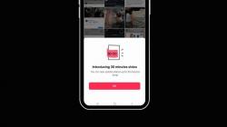 Saingi YouTube, Pengguna TikTok Bisa Upload Video Berdurasi 30 Menit 