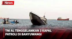 3 Kapal Patroli Ditenggelamkan TNI AL di Wilayah Konservasi Perairan Banyuwangi