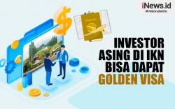Infografis Investor Asing di IKN Bisa Dapat Golden Visa