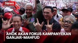 Mundur dari Pertamina, Ahok akan Kampanyekan Ganjar-Mahfud di DKI Jakarta