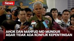 Ganjar Pranowo Sebut Mundurnya Ahok dan Mahfud MD agar Tidak Ada Konflik Kepentingan