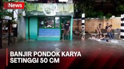 Banjir Rendam Permukiman Warga Pondok Karya Setinggi 50 Cm