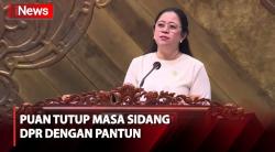 Tutup Masa Sidang DPR dengan Pantun, Puan Ingatkan soal Janji jika Terpilih Kembali