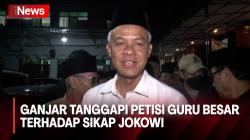 Respon Ganjar Terkait Banyaknya Petisi Guru Besar Terhadap Sikap Jokowi dalam Pemilu 2024
