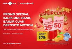Promo Spesial Imlek MNC Bank, Banjir Cuan Deposito Motion
