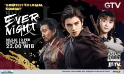 GTV Tayangkan Series Kolosal Ever Night mulai 10 Februari