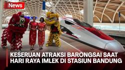 Intip Keseruan Atraksi Barongsai saat Hari Raya Imlek di Stasiun Bandung