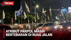 Akhir Masa Kampanye, Atribut Parpol Masih Bertebaran di Ruas Jalan