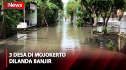 Sungai Sadar Meluap, 3 Desa di Mojokerto Dilanda Banjir