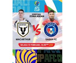 Jadwal Siaran Langsung Macarthur FC Vs Sabah FC pada Semifinal AFC Cup, Live di iNews
