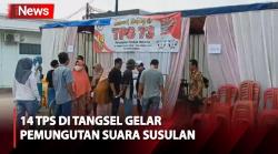 Hari ini, KPU Kota Tangerang Selatan Gelar Pemungutan Suara Susulan Pemilu 2024
