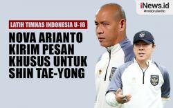 Infografis Latih Timnas Indonesia U-16, Nova Arianto Kirim Pesan Khusus untuk Shin Tae-yong 