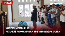 Kondisi Memburuk saat Dirawat, Petugas Pengamanan TPS Meninggal Dunia