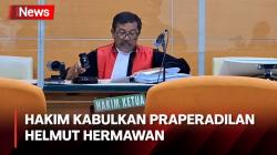 Dugaan Kasus Suap dan Gratifikasi, Hakim Kabulkan Praperadilan Helmut Hermawan