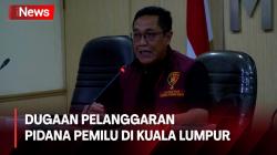 Polri Selidiki Dugaan Pelanggaran Pidana Pemilu 2024 di Kuala Lumpur