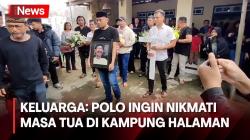Keluarga Sebut Polo Srimulat Ingin Nikmati Masa Tua di Kampung Halaman