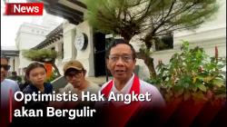 Mahfud MD Optimistis Usulan Hak Angket Kecurangan Pemilu Tak akan Mandek