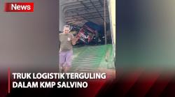 Gelombang Tinggi Terjang Laut Merak, Truk Logistik Terguling dalam KMP Salvino