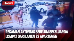 Inilah Rekaman CCTV Aktivitas Sekeluarga Sebelum Lompat dari Lantai 22 Apartemen di Jakut