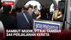 Catat Tanggalnya, PT KAI Tambah 344 Perjalanan Kereta Sambut Mudik Lebaran 2024