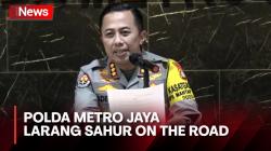 Selama Bulan Ramadhan Polda Metro Jaya Larang Sahur On The Road dan Menyalakan Petasan