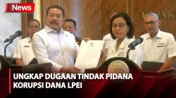 Temui Jaksa Agung, Menkeu Sri Mulyani Laporkan Dugaan Korupsi Dana LPEI