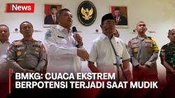 Waspada, BMKG Prediksi Cuaca Ekstrem Berpotensi Terjadi saat Mudik Lebaran 2024